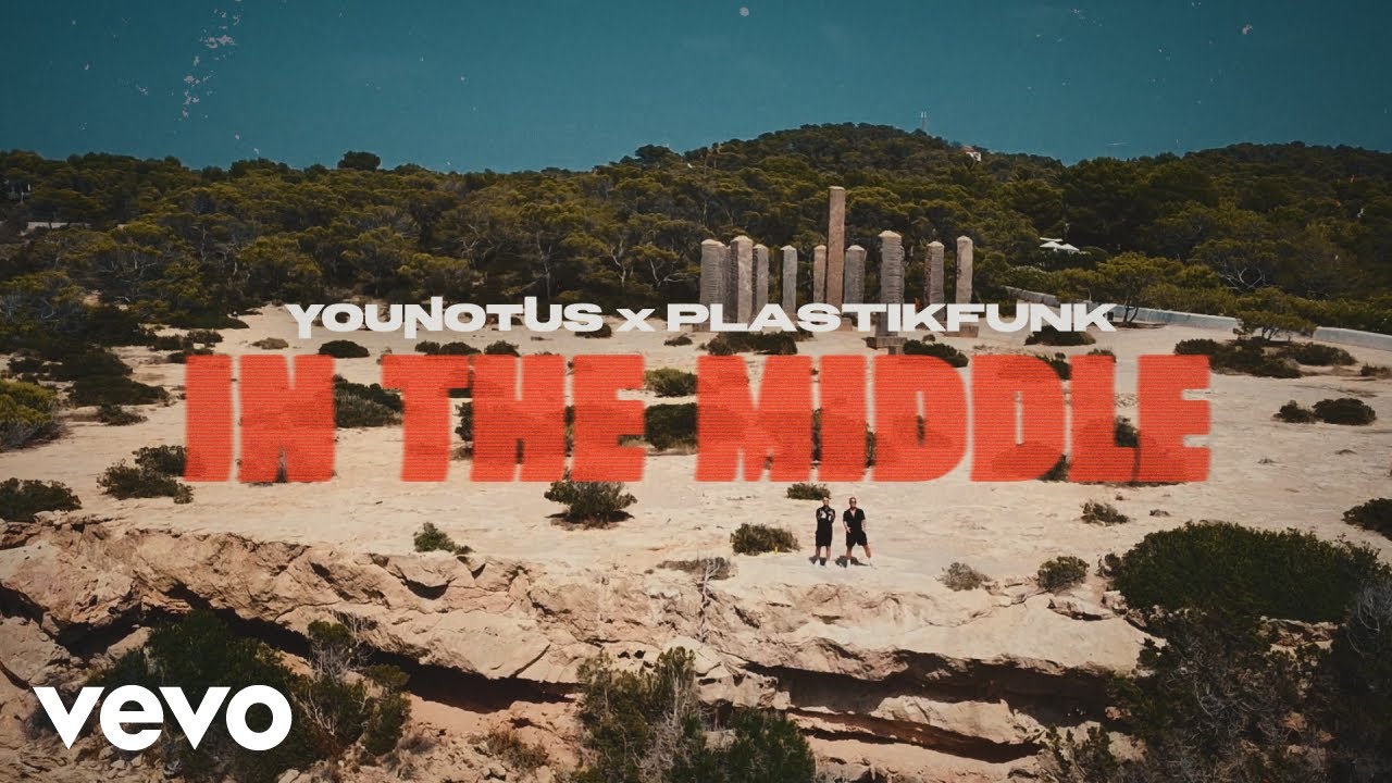Video starten: YouNotUs & Plastik Funk – In The Middle
