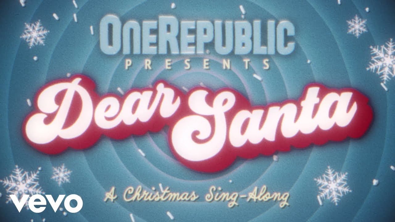 OneRepublic – Dear Santa