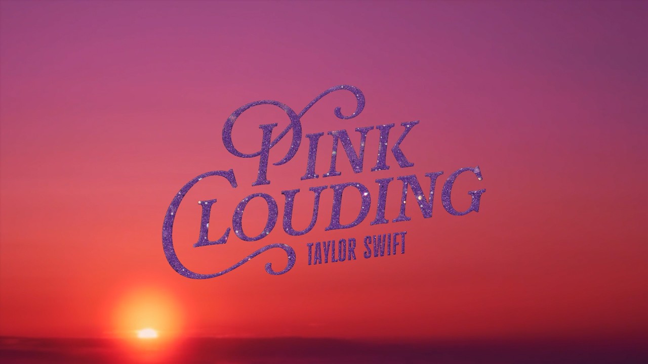 Taylor Swift – Pink Clouding