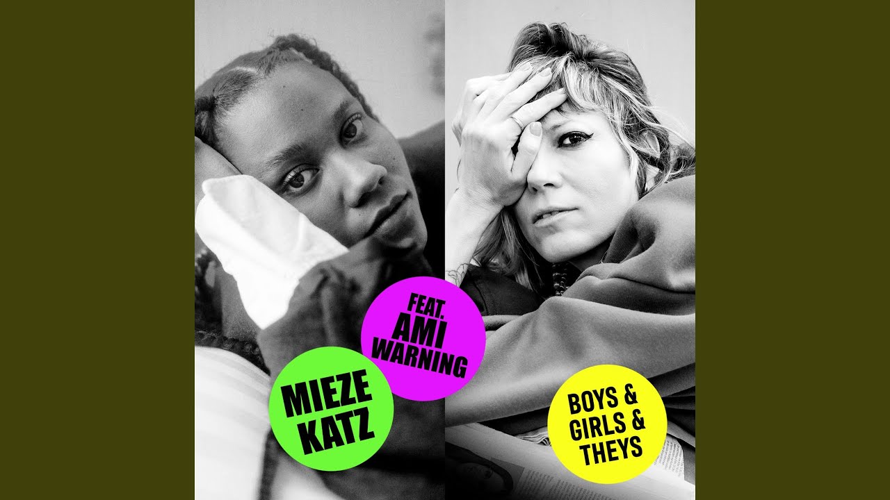 Video starten: Mieze Katz & Ami Warning – Boys & Girls & Theys