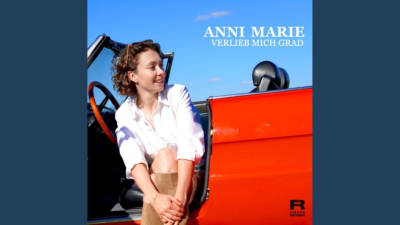 Video starten: Anni Marie – Verlieb mich grad