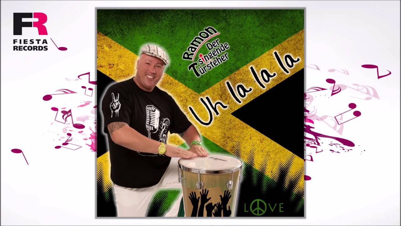 Ramon der singende Türsteher – Uh la la