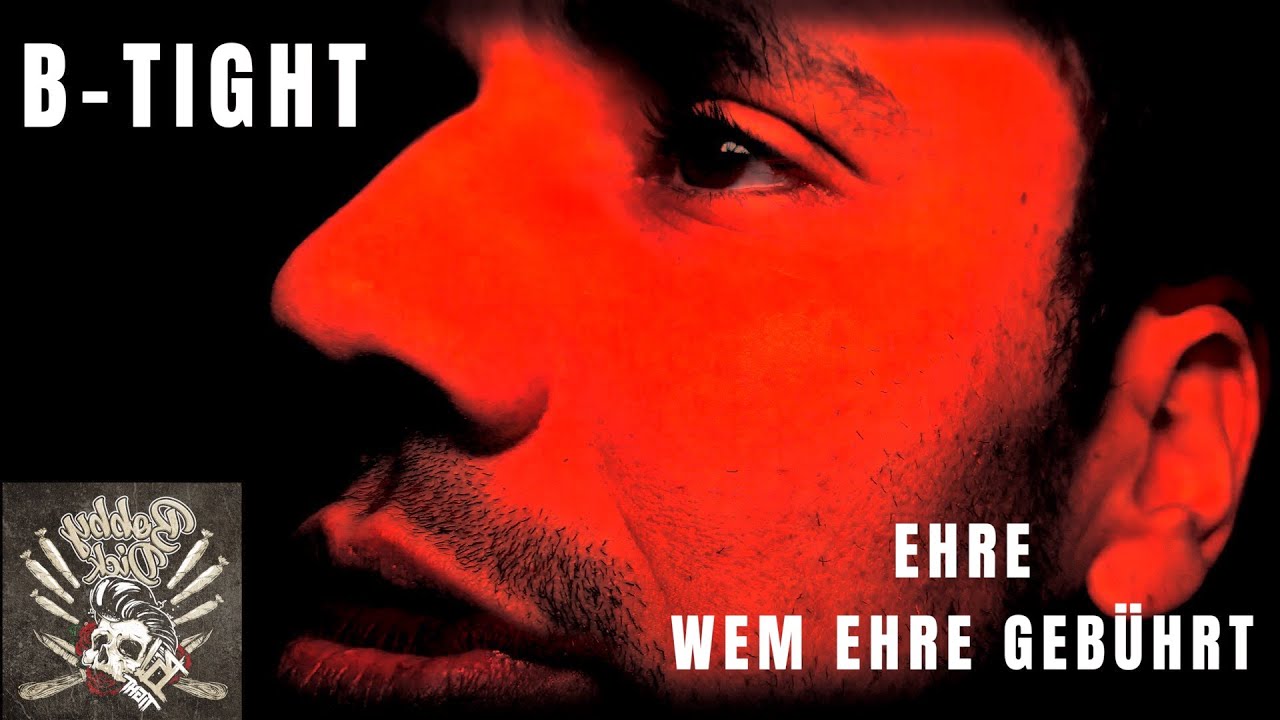 B-Tight – Ehre wem Ehre gebührt