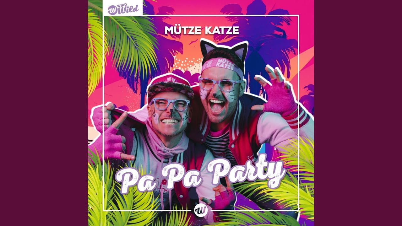Video starten: Mütze Katze – Pa Pa Party