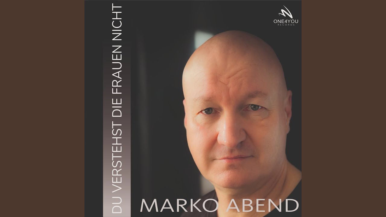 Video starten: Marko Abend – Du verstehst die Frauen nicht