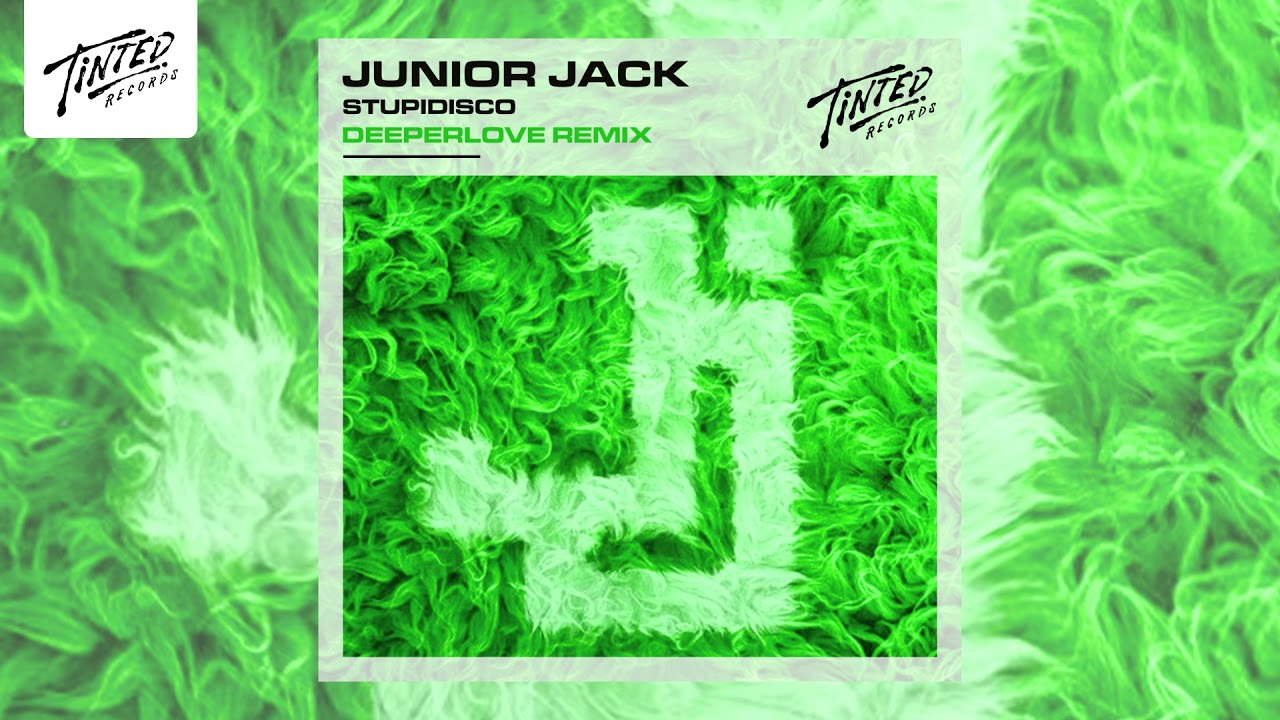 Junior Jack – Deeperlove (Stupidisco Remix)