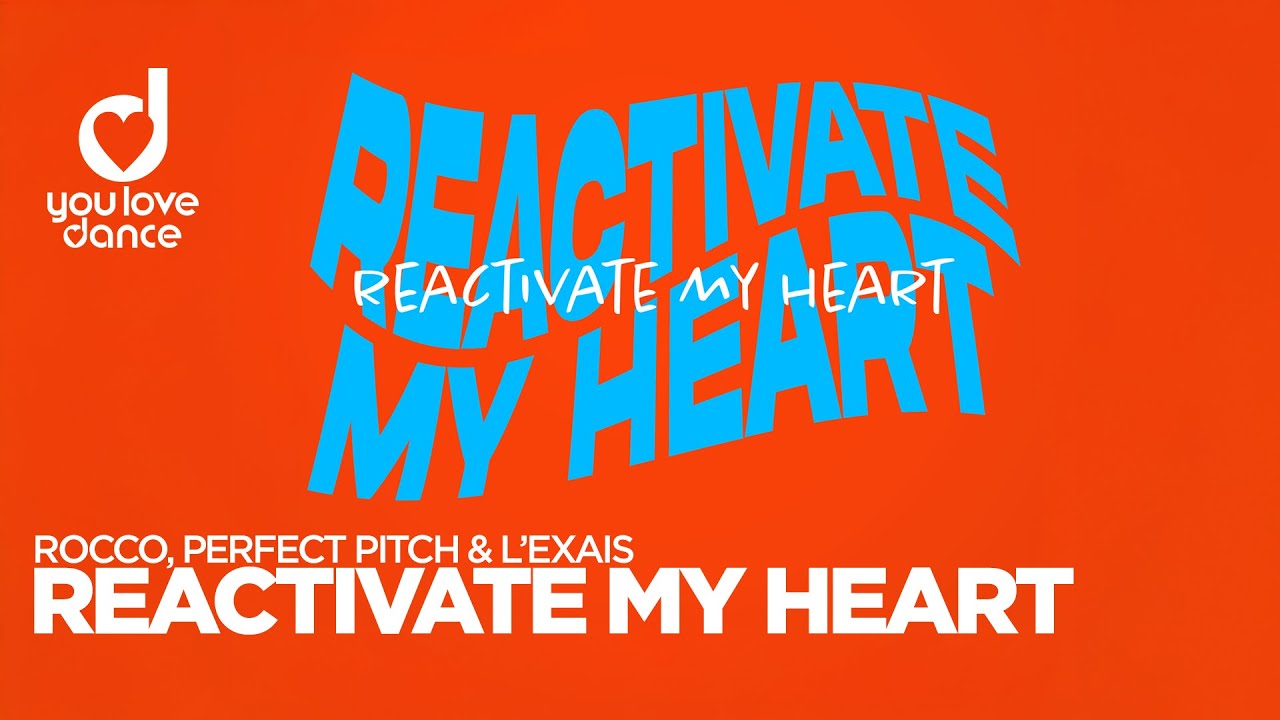 Video starten: Rocco, Perfect Pitch & L’EXAIS – Reactivate My Heart