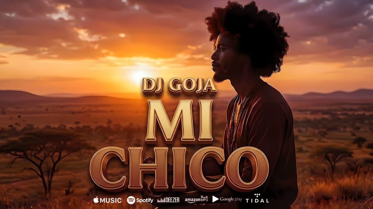 Dj Goja – Mi Chico