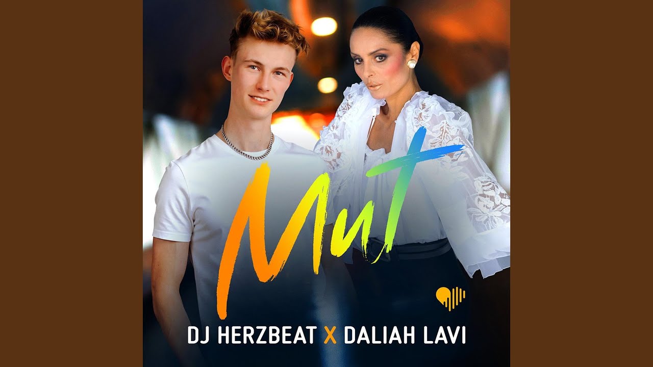 DJ Herzbeat & Daliah Lavi – Mut (Remix)