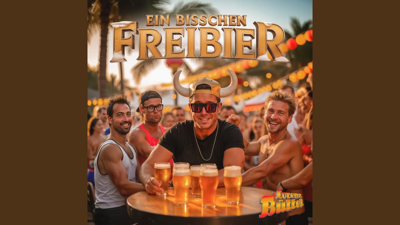 Video starten: Lorenz Büffel – Ein bisschen Freibier