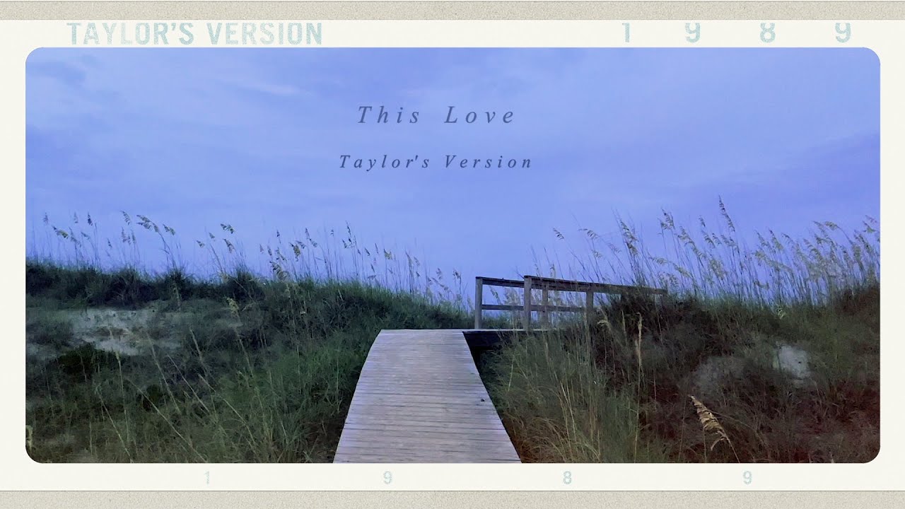 Taylor Swift – This Love (Taylor's Version)
