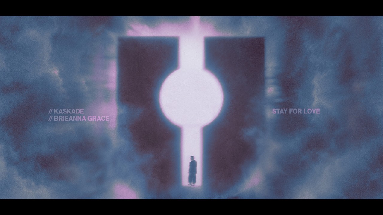 Kaskade & Brieanna Grace – Stay For Love