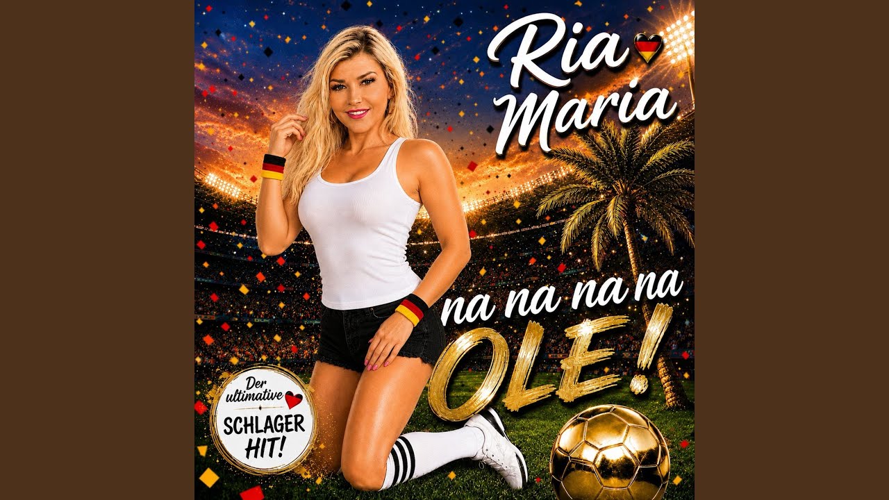 Ria Maria – Na Na Na Na Ole