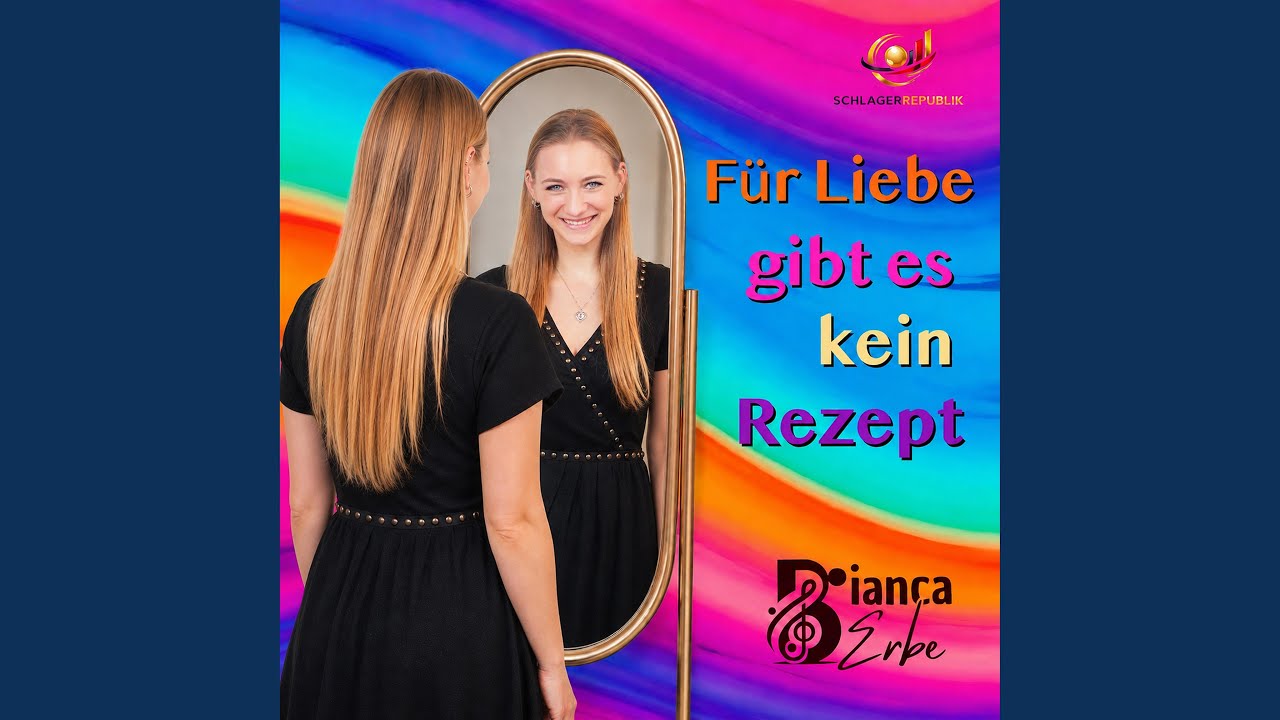 Video starten: Bianca Erbe – Für Liebe gibt es kein Rezept