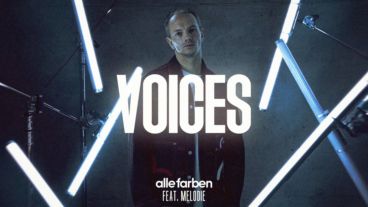 Alle Farben feat. MELODIE – Voices