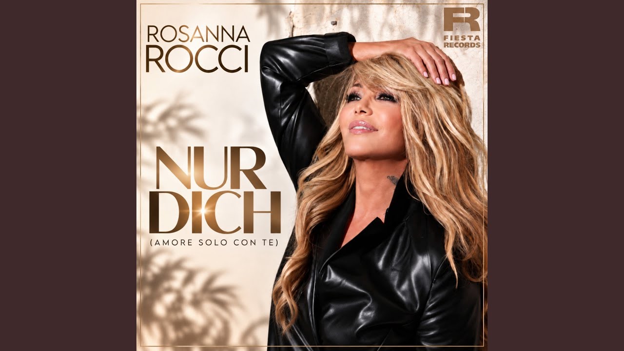 Rosanna Rocci – Nur Dich (Amore Solo Con Te)