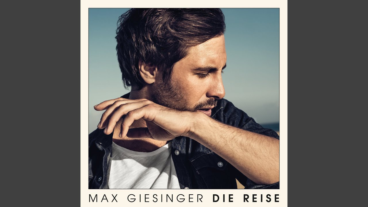 Max Giesinger – Wenn ich leiser bin