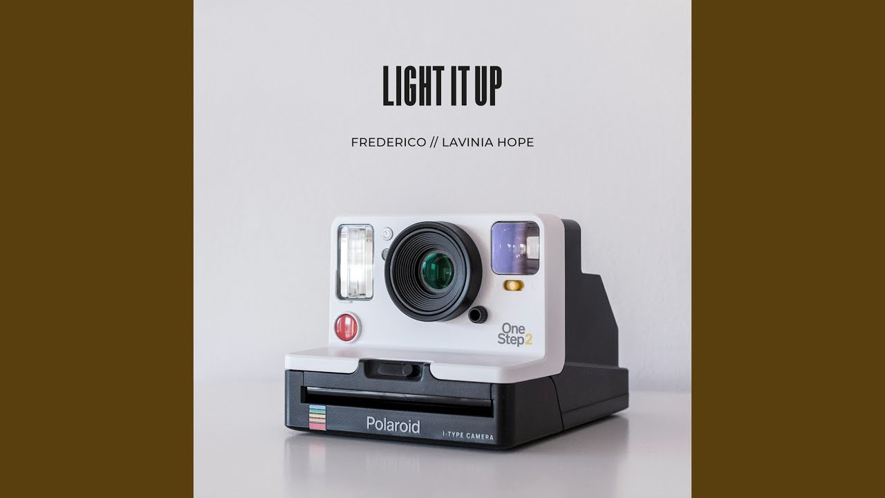 Frederico & Lavinia Hope – Light It Up
