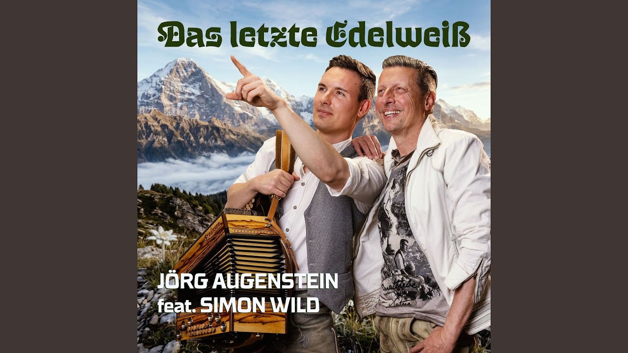 Video starten: Jörg Augenstein feat. Simon Wild – Das letzte Edelweiß