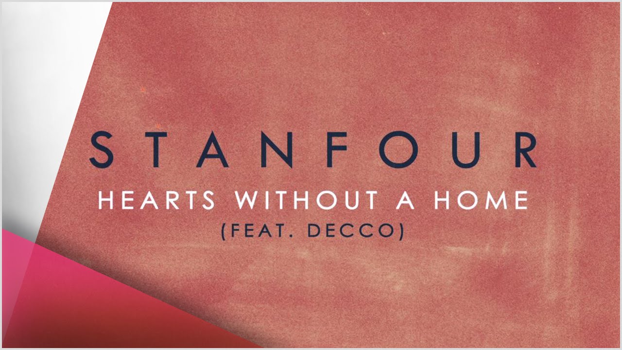 Stanfour feat. Decco – Hearts Without A Home