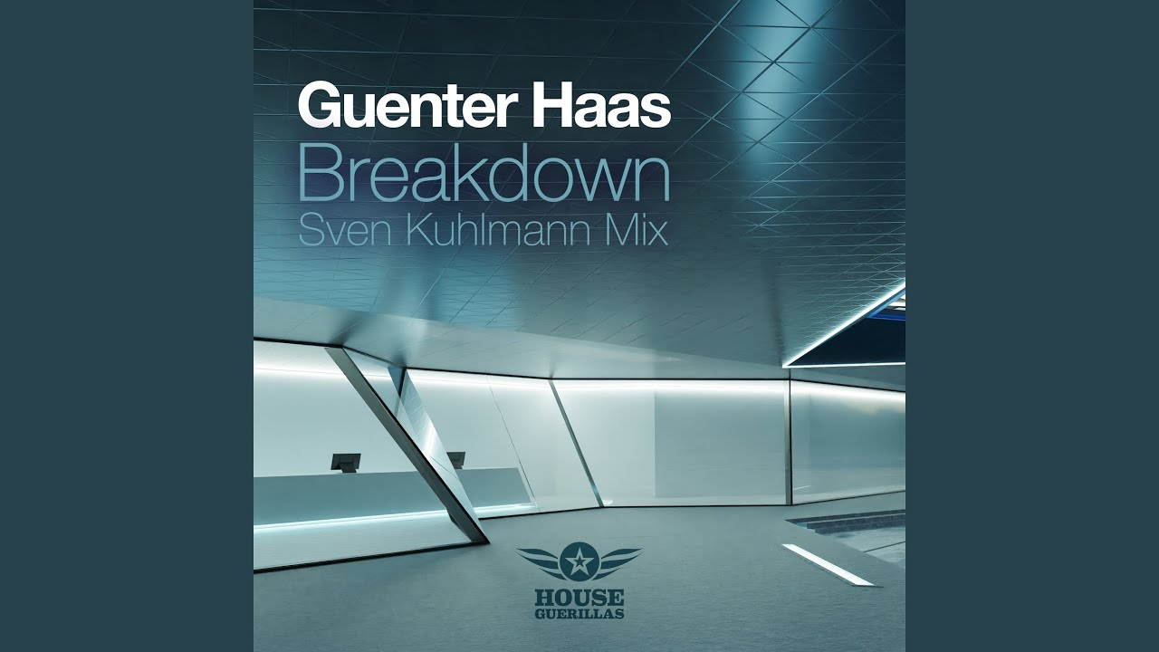 Video starten: Guenter Haas – Breakdown (Sven Kuhlman Mix)