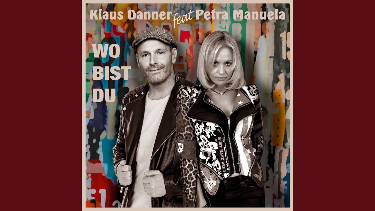 Video starten: Klaus Danner & Petra Manuela – Wo bist du
