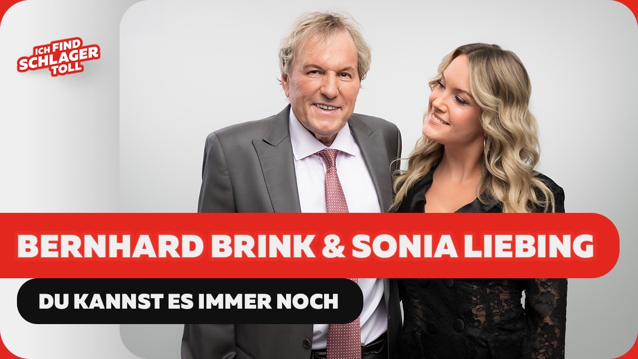 Video starten: Sonia Liebing & Bernhard Brink – Du kannst es immer noch