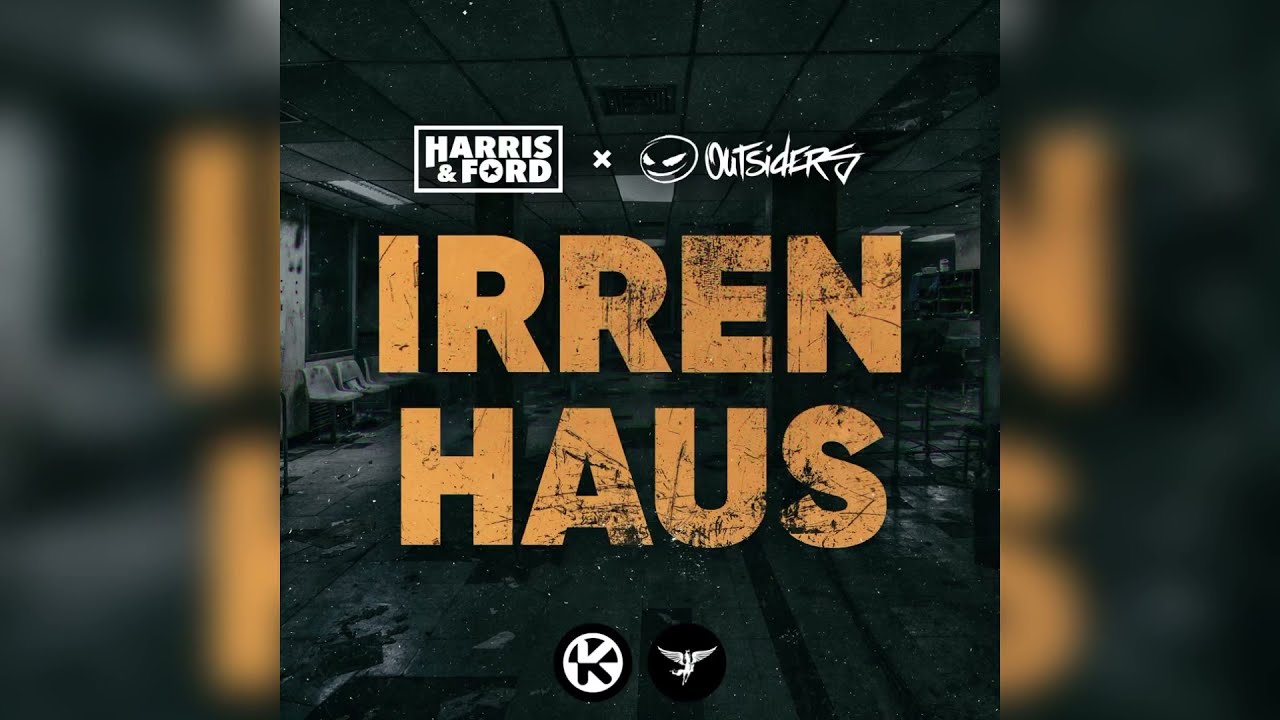 Harris & Ford x Outsiders – Irrenhaus