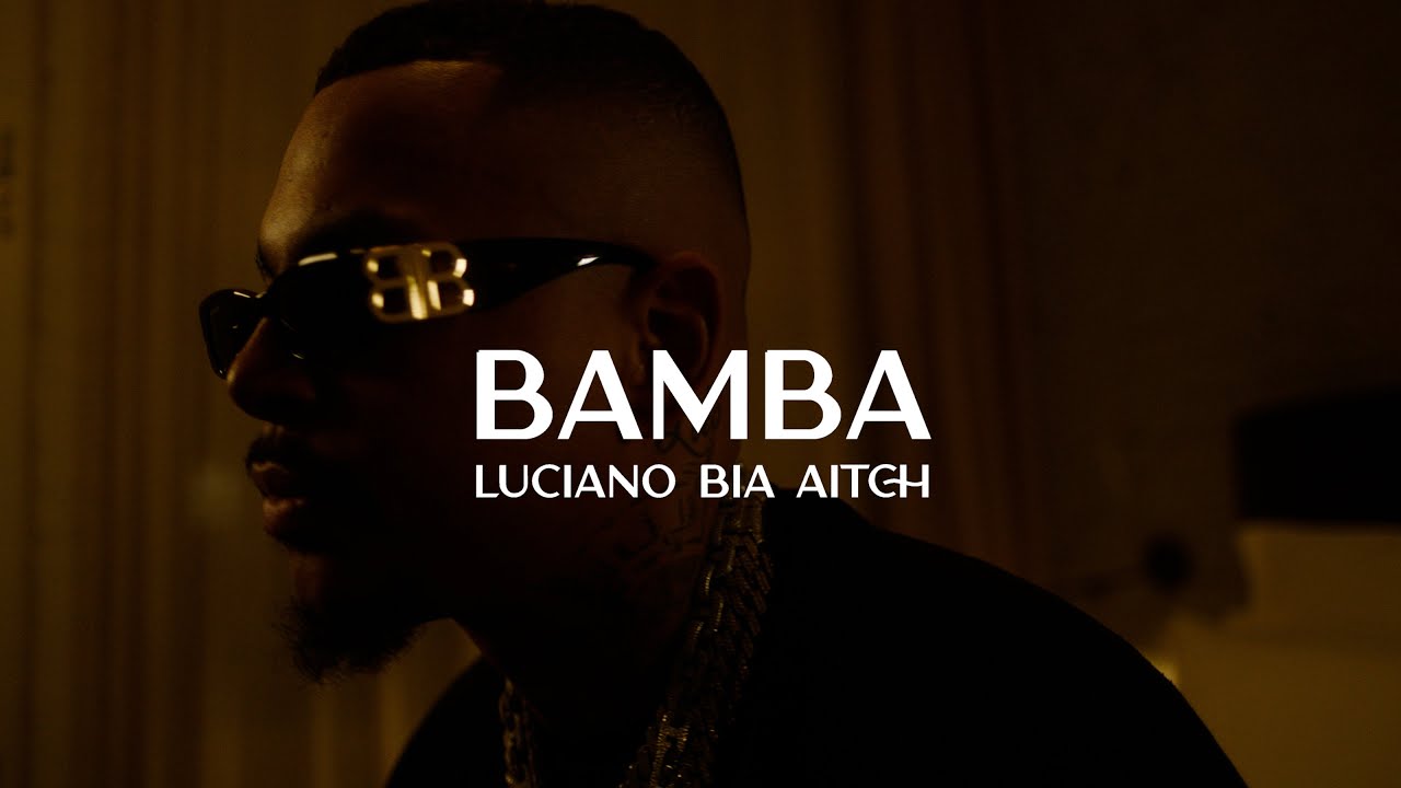 Luciano & Aitch & BIA – Bamba
