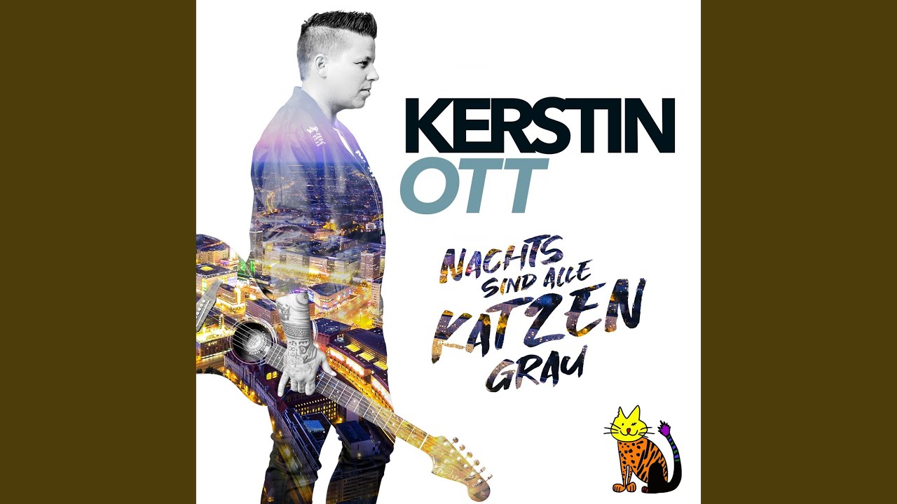 Kerstin Ott – Nachts sind alle Katzen grau