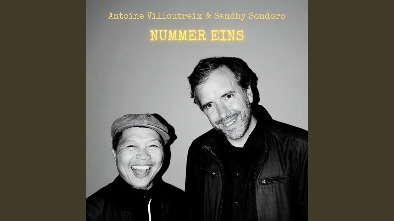Video starten: Antoine Villoutreix & Sandhy Sondoro – Nummer Eins