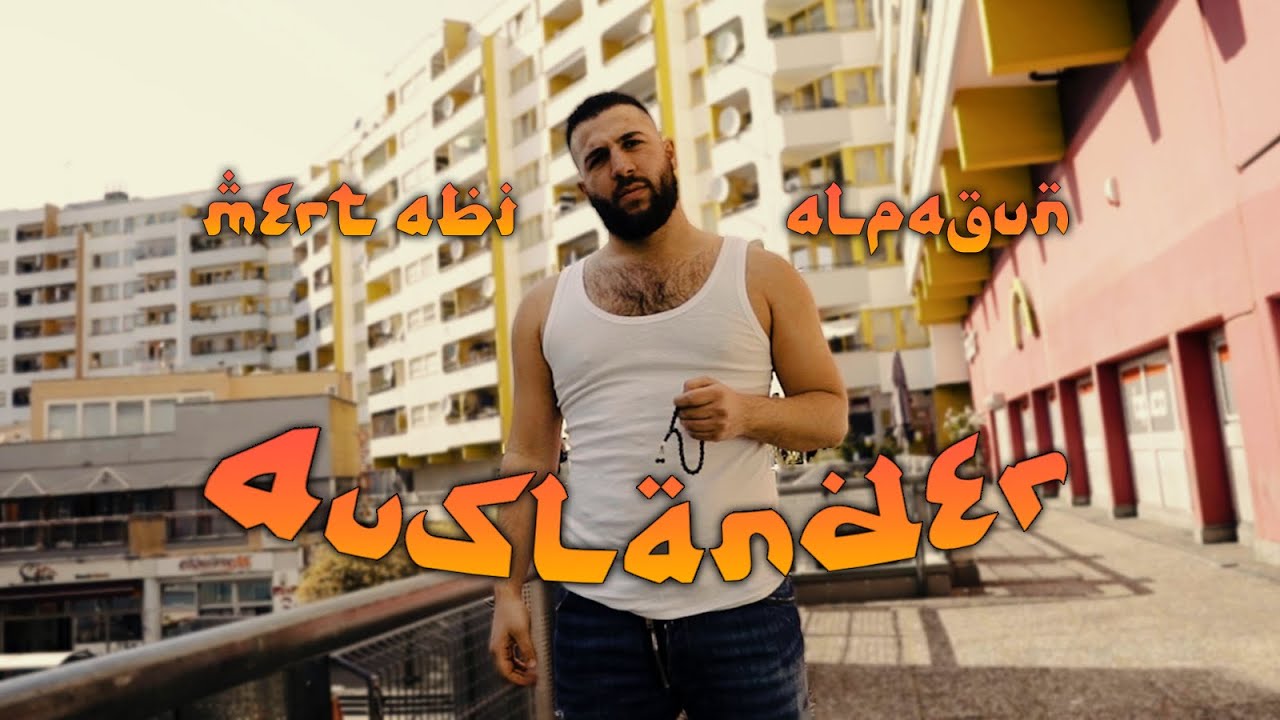 Mert & Alpa Gun – Ausländer 2020