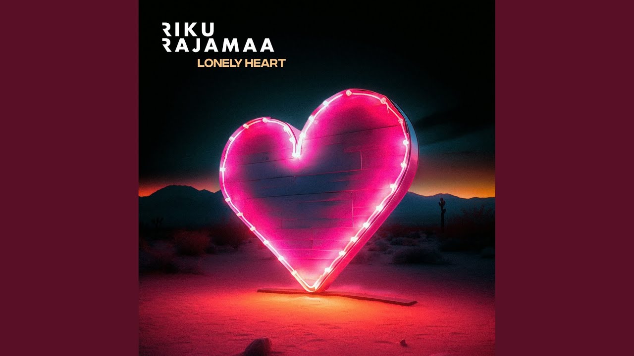 Riku Rajamaa – Lonely Heart