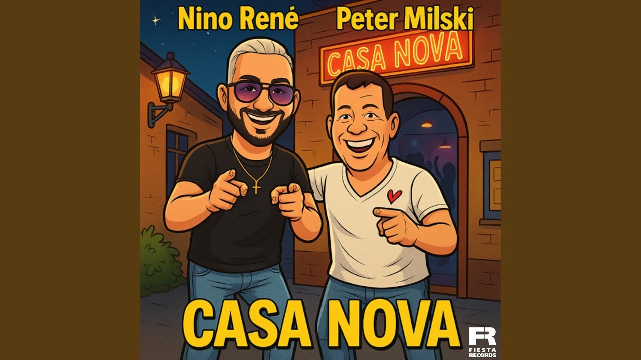 Nino René & Peter Milski – Casa Nova