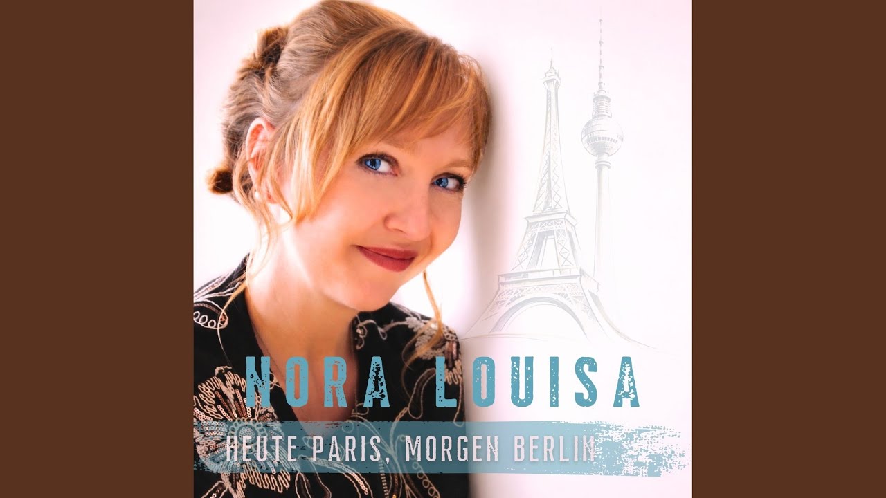 Nora Louisa – Heute Paris, morgen Berlin