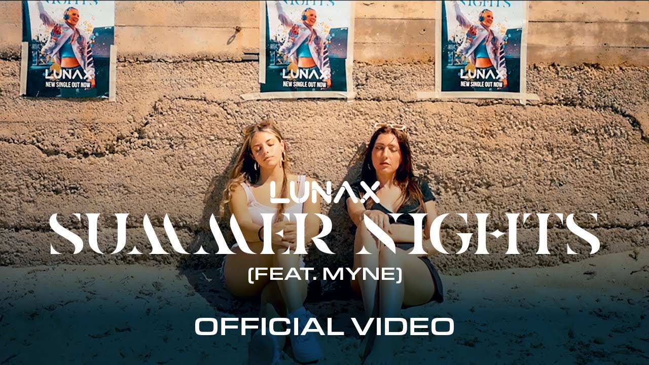 Video starten: LUNAX feat. myne – Summer Nights