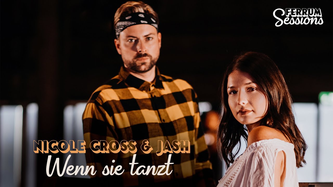 JASH & Nicole Cross – Wenn sie tanzt