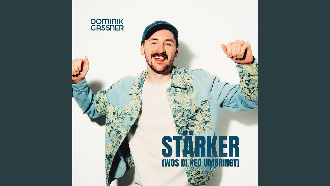 Video starten: Dominik Gassner – Stärker (Wos di ned umbringt)