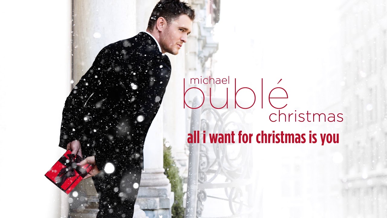 Michael Bublé – All I Want For Christmas Is You