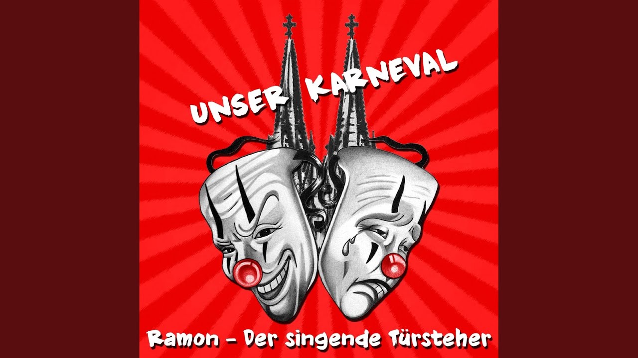 Ramon - der singende Türsteher – Unser Karneval