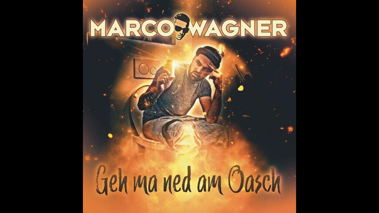 Marco Wagner – Geh ma ned am Oasch