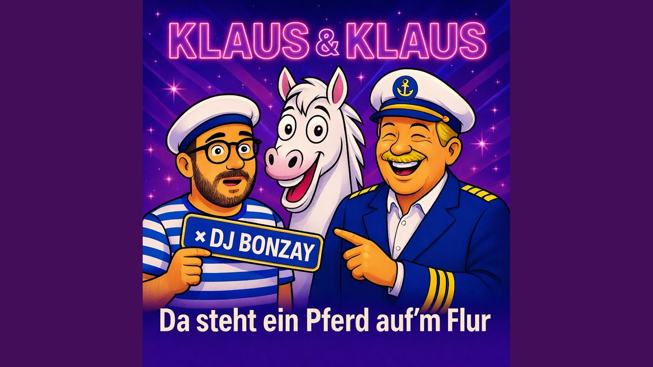 Video starten: Klaus & Klaus feat. DJ Bonzay – Da steht ein Pferd auf’m Flur