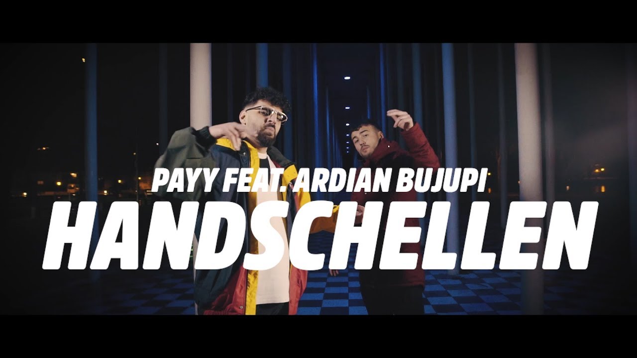 PAYY feat. Ardian Bujupi – Handschellen
