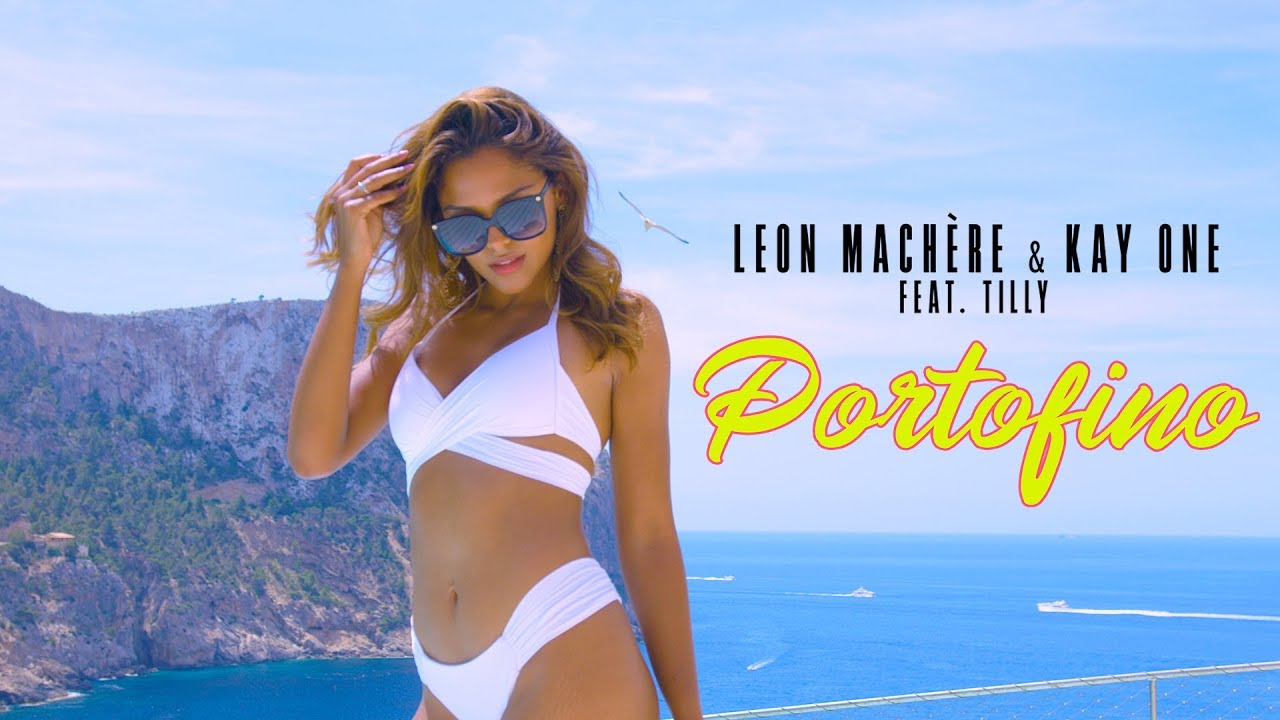 Leon Machère & Kay One feat. Tilly – Portofino