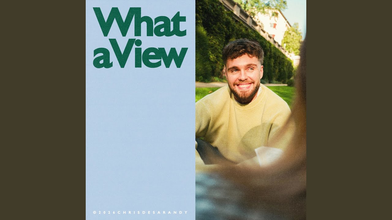 Chris de Sarandy – What A View