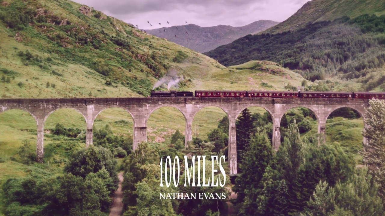 Video starten: Nathan Evans – 100 Miles