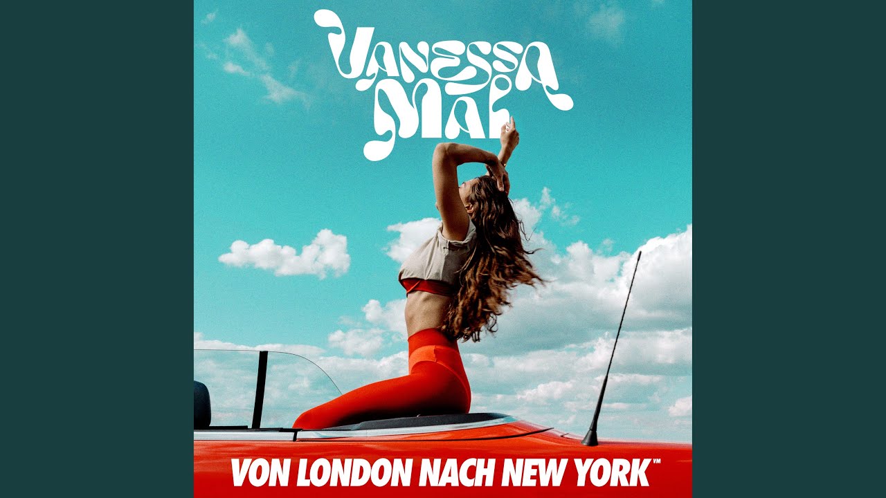Vanessa Mai – Von London nach New York