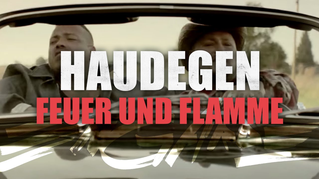 Video starten: Haudegen – Feuer und Flamme