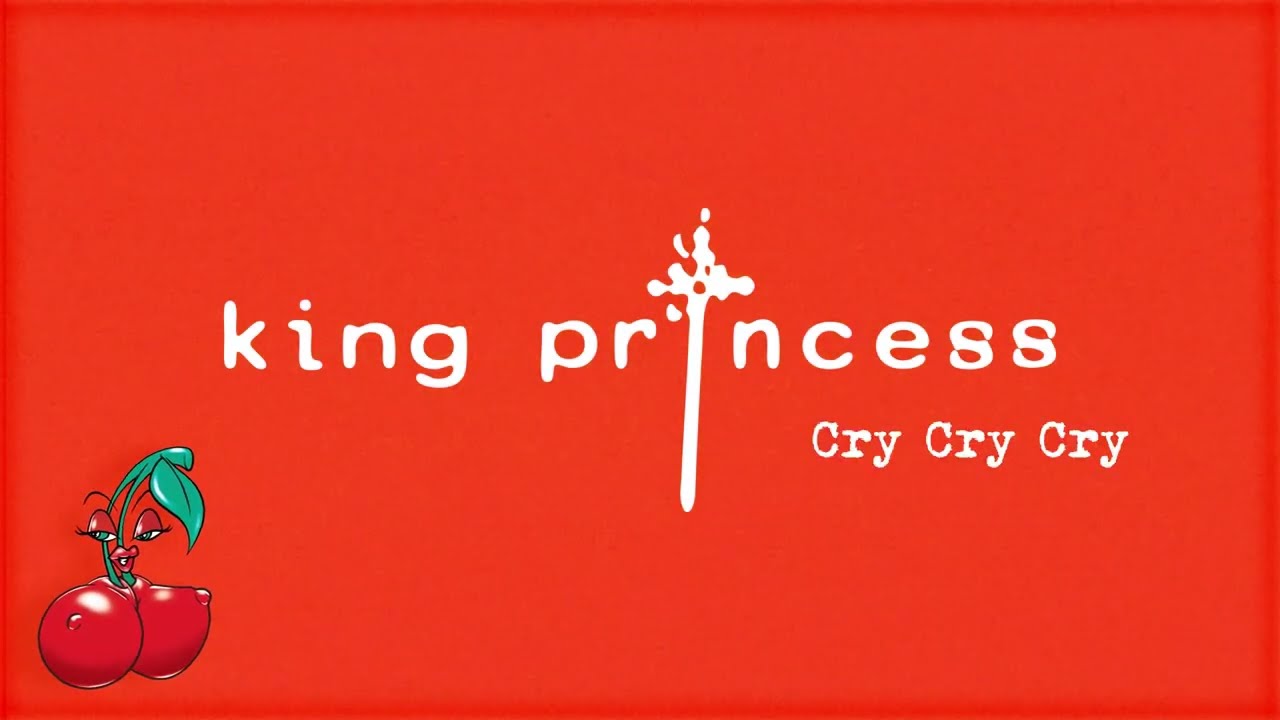 King Princess – Cry Cry Cry