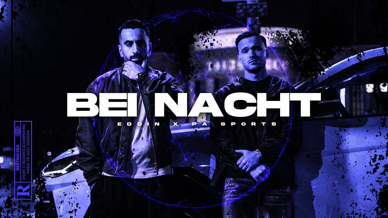 Video starten: Eddin & PA Sports – Bei Nacht